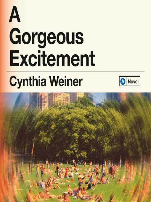 Title details for A Gorgeous Excitement by Cynthia Weiner - Available